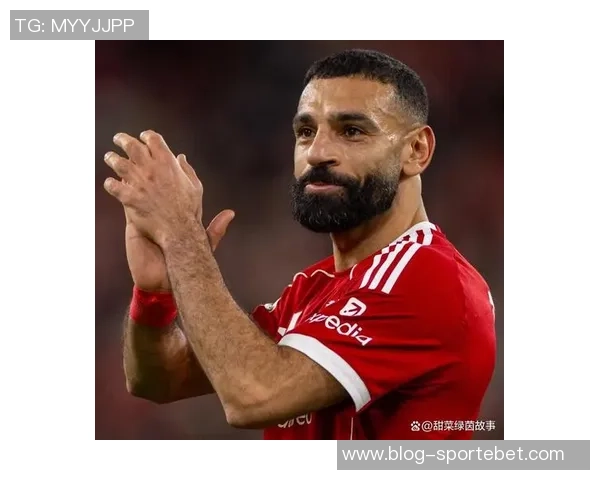 萨拉赫离开利物浦选择受限皇马引进几乎不可能